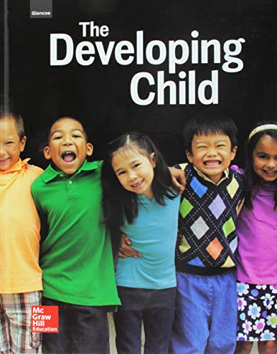 Glencoe The Developing Child, Student Edition
