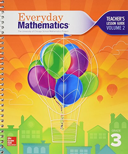 Everyday Mathematics 4, Grade 3, Teacher Lesson Guide, Volume 2 (EVERYDAY MATH)