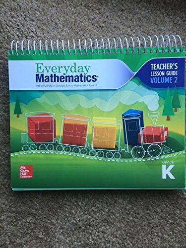 Everyday Mathematics 4, Grade K, Teacher Lesson Guide, Volume 2 (EVERYDAY MATH)