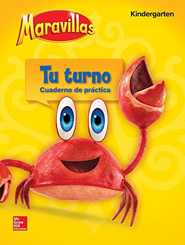 Maravillas Your Turn Practice, Grade K (ELEMENTARY CORE READING) (Spanish Edition)