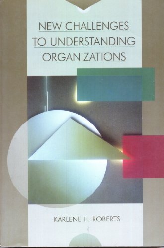New Challenges to Understanding Organizations