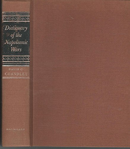 A Dictionary of Napoleonic Wars