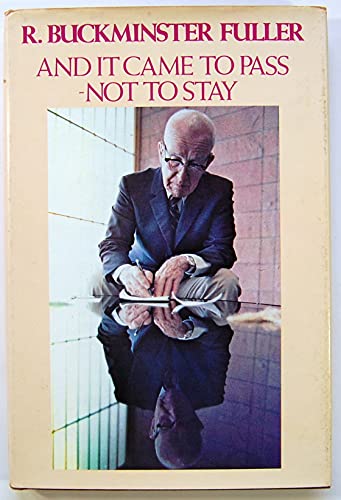 And It Came to Pass--Not to Stay