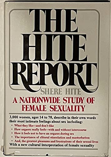Hite Report * A Nationwide Study Of Female Sexuality