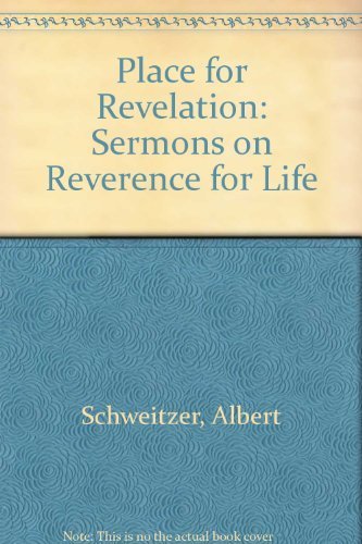 Place for Revelation: Sermons on Reverence for Life (English and German Edition)