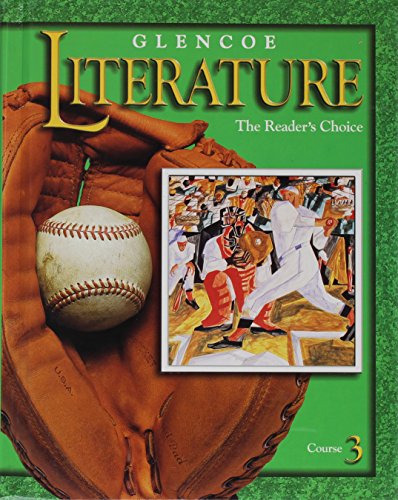 Glencoe Literature Course 3: The Reader's Choice