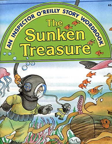 The Sunken Treasure Mystery (Inspector O'Reilly Story Wordbook)