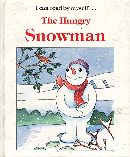 Hungry Snowman (I Can Read by Myself)