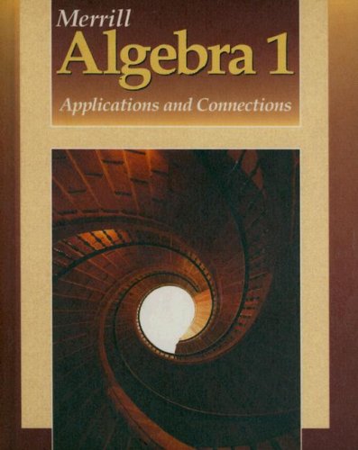 Merrill Algebra 1: Applications and Connections