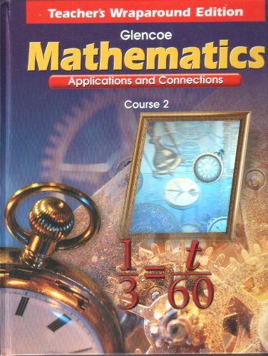 Glencoe Mcgraw Hill Mathematics Applications Connections Course 2 7Th Grade Teacher Edition 1999 Isbn 0028330544 by Collins (1998) Hardcover