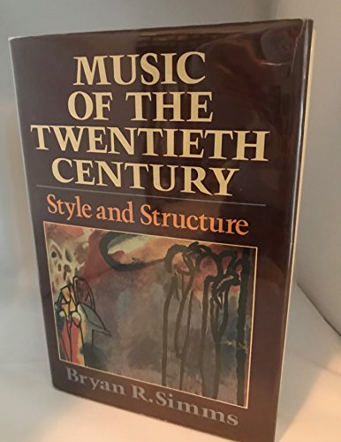 Music of the Twentieth Century: Style and Structure