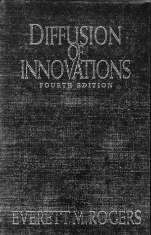 Diffusion of Innovations, 4th Ed.