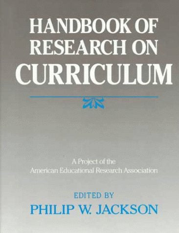 Handbook of Research on Curriculum: A Project of the American Educational Research Association