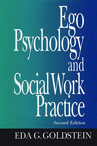Ego Psychology and Social Work Practice: 2nd Edition