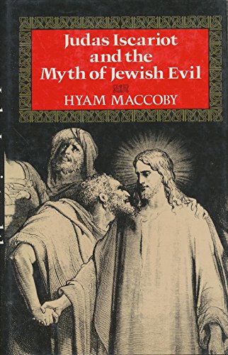 Judas Iscariot and the Myth of Jewish Evil