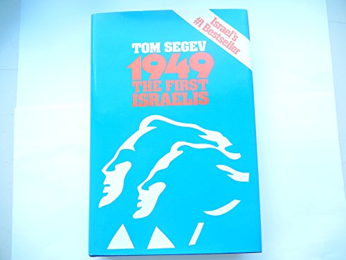 1949: The First Israelis (English and Hebrew Edition)