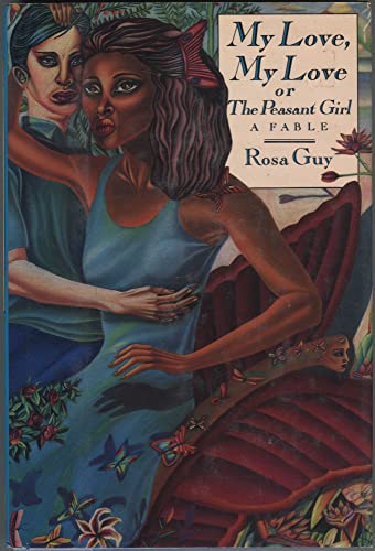 My Love, My Love, or the Peasant Girl