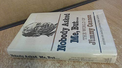 Nobody asked me, but: The world of Jimmy Cannon