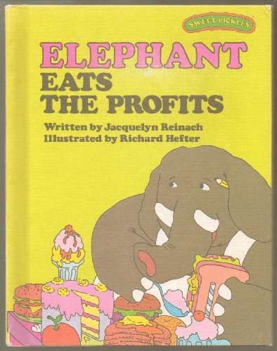 Elephant Eats the Profits (Sweet Pickles Series)