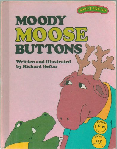Moody Moose Buttons (Sweet Pickles Series)