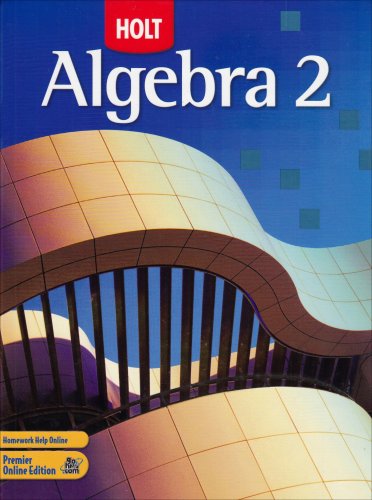 Algebra 2, Grade 11: Holt Algebra 2