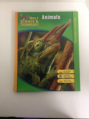 Holt Science and Technology: Animals, Teacher's Edition