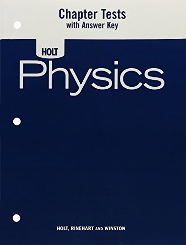 Physics: Chapter Tests with Answer Key