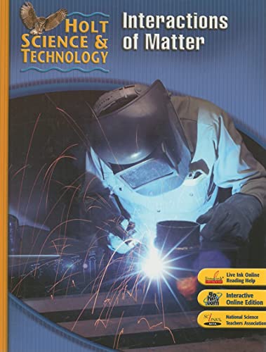 Holt Science & Technology: Interactions of Matter Short Course L