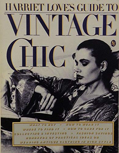 Harriet Love's Guide to Vintage Chic