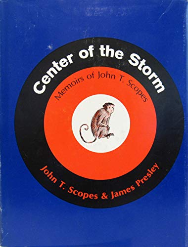 Center of the Storm: Memoirs of John T. Scopes
