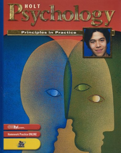 Holt Psychology: Principles in Practice: Student Edition Grades 9-12 2003