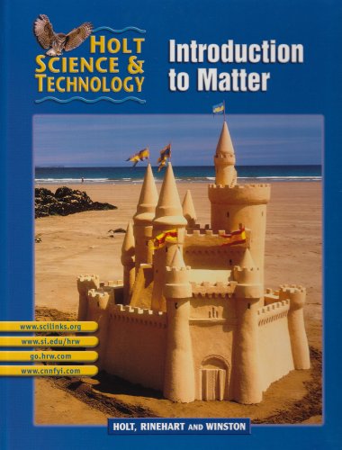 Introduction to Matter: Short Course K (Holt Science and Technology)