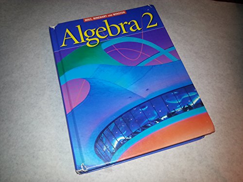 Holt Algebra 2: Student Edition Algebra 2 2003
