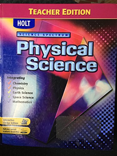 Holt Science Spectrum: Physical Science, Teacher's Edition