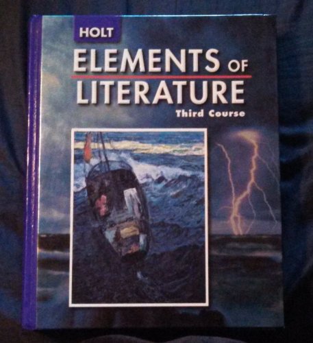 Elements of Literature: Student Edition Grade 9 Third Course 2005