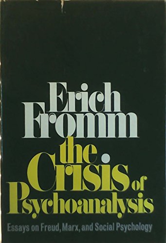 The Crisis of Psychoanalysis