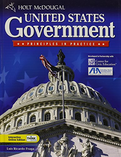 Holt McDougal United States Government: Principles in Practice: Student Edition 2010