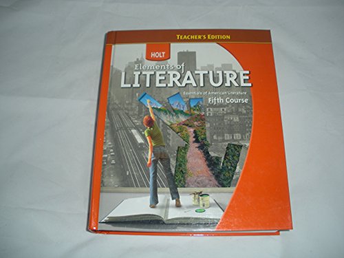 Holt Elements of Literature: Teacher's Edition Fifth Course, American Literature 2009