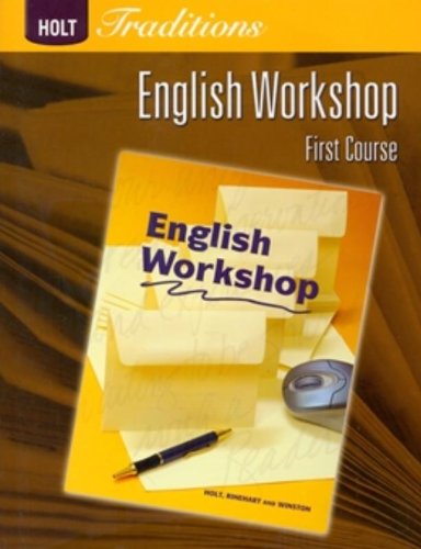 English Workshop, Grade 7 First Course: Holt Traditions (Holt Traditions 2008)