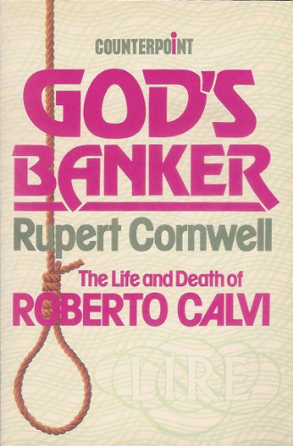 God's Banker: The Life and Death of Roberto Calvi