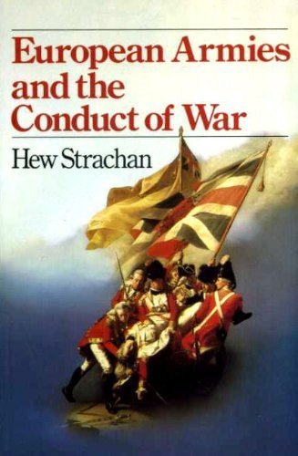 European armies and the conduct of war