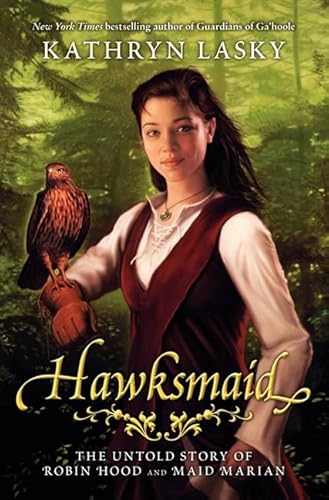 Hawksmaid: The Untold Story of Robin Hood and Maid Marian