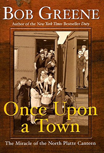 Once upon a Town: The Miracle of the North Platte Canteen