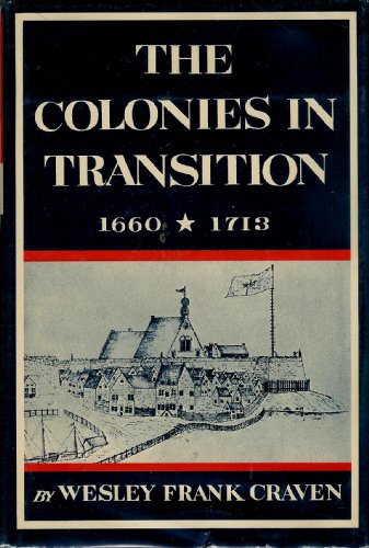 The Colonies in Transition  1660-1713