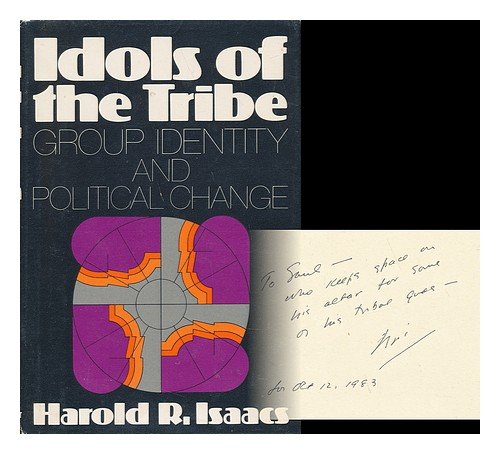 Idols of the Tribe: Group Identity and Political Change