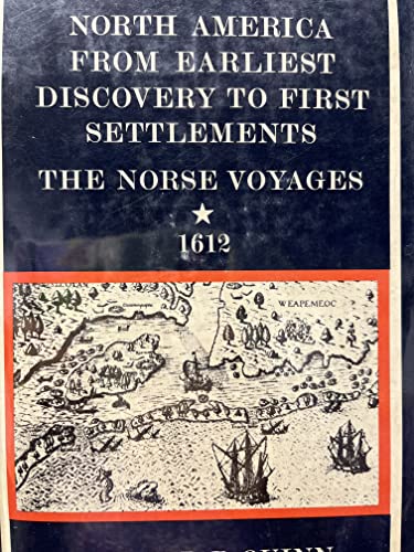 North America from Earliest Discovery to First Settlements: The Norse Voyages to 1612