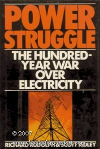 Power Struggle: The Hundred-Year War over Electricity