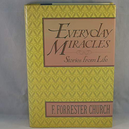 Everyday Miracles: Stories from Life