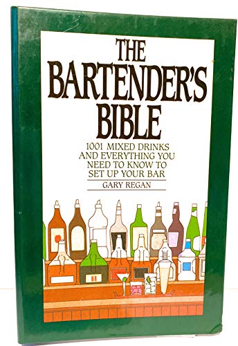 The Bartender's Bible: 1001 Mixed Drinks