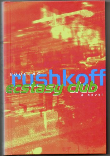 Ecstasy Club: A Novel